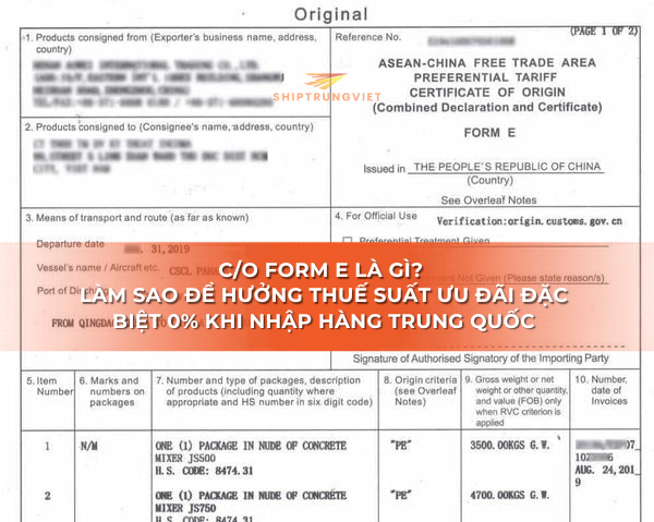 C/O Form E Là gì? Làm sao để hưởng thuế suất ưu đãi đặc biệt 0% khi nhập hàng Trung Quốc