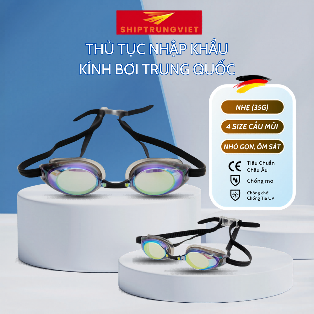 Thủ Tục Nhập Khẩu Kính Bơi Trung Quốc