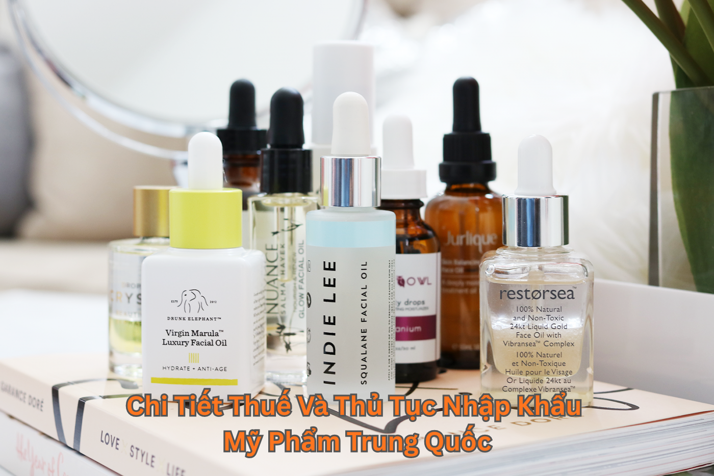 Cách nhập khẩu mỹ phẩm Trung Quốc chính ngạch thuế 0%